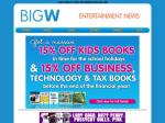 BIG W Entertainment Alert: Get 15% Off Kids & Business Books Now.