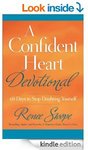 Free Kindle eBook - 5 Star Reviews - Confident Heart Devotional, A: 60 Days to Stop Doubting You