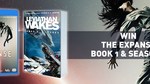 Win 1 of 10 Expanse Blu-Ray + Book Packs from Hachette
