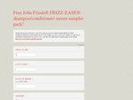 Free John Frieda® FRIZZ-EASE® Shampoo/Conditioner/ Serum Sampler Pack [Read Description]