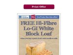 Bakers Delight- Free HiFibre White Block loaf, when you buy a pack of their mini scrolls/rolls