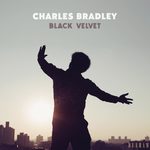 Win 1 of 2 Copies of Charles Bradley's Black Velvet on Vinyl from Sungenre/Daptone Records