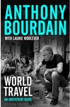 World Travel an Irreverent Guide by Anthony Bourdain $20 (Save $9.99) + Shipping @ Big W