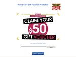 Rivers - Spend $50, Get a $50 Voucher (Online Redemption)