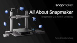 Win a Snapmaker 2.0 A350T 3D Printer or 1 of 5 $100 Vouchers from Snapmaker