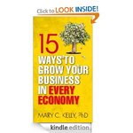 Free 15 Ways To Grow Your Business In Every Economy [Kindle Edition] For $0.00