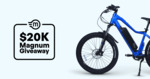 Win 1 of 3 Magnum Cruiser 2.0 E-Bikes, 1 of 41 Gift Cards or 1 of 20 Swag Packs from Magnum Bikes