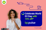 15% off Electric Vehicle Charging (Activation Required on BP Pulse App) @ BP