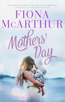 win one of 5 x Mother's Day books by Fiona McArthur  @ Femail.com.au