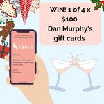 Win 1 of 4 $100 Dan Murphy's Gift Card from The Squiz