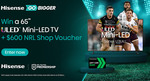 Win a Hisense 65″ ULED Mini-LED Series TV + $600 NRL Shop Voucher from Hisense