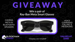 Win a Pair of Ray-Ban Meta Smart Glasses from Blockchain Stakes