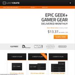 $3 OFF LootCrate - Epic Geek+ Gamer Gear Delivered Monthly!