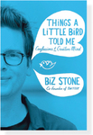 Win a copy of Things A Little Bird Told Me By Biz Stone (Book)