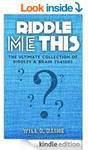 $0 eBook: Riddle Me This - The Ultimate Collection Of Riddles & Brain Teasers