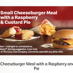 McDonald's $4 Small Cheeseburger Meal + Raspberry Custard Pie