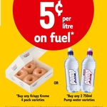 Save 5c Per L at 7 Eleven with Purchase of Krispy Kremes X4 or Pump Water X2 (Not Available with Fuel Lock)