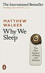 $4.99 eBook: Why We Sleep - The New Science of Sleep and Dreams (@Amazon, Apple, Google, Kobo, etc)