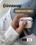 Win a Pair of Apple AirPods Pro for You and a Friend from Daddy Rose Collection