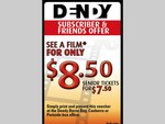 Dendy Cinema: Voucher to See a Film for $8.50. Senior Tickets $7.50