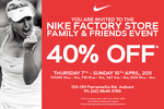Nike Family & Friends Event 40% off (Auburn, NSW)