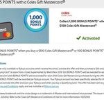 500/1000 BONUS Flybuys Points for Every $50/$100 Coles MasterCard Gift Card Purchased @ Coles (via Flybuys)
