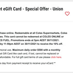 10% off Coles eGift Cards (Max $500/Month, Membership Required) @ Union Shopper