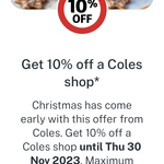 Targeted: FLY BUYS Get 10% off a COLES Shop Maximum Discount $50. Activation required.