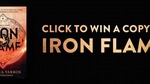 Win a Copy of Iron Flame from Hachette