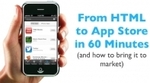 From HTML to App Store in 60 Minutes [Develop iOS & Android Apps] FREE @ Udemy (Save $49)