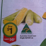Australian Sweet Corn 3 for $1 (Save $0.98) @ Woolworths Vic until 15th April