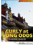 FREE Humour Crime Novel "Curly at Long Odds" on Amazon AU & Amazon US
