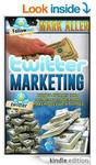 $0ebk: "Twitter Marketing: How to Attract 1000+ Twitter Followers and Make Money with Twitter"