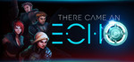 There Came an Echo (Steam Game) Free for Every Member of Neogaf