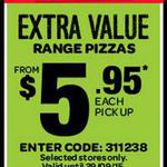 Domino's Extra Value Pizzas $5.95 Pickup (National - Save $2)