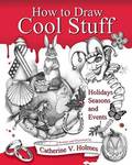 $0 eBook: How to Draw Cool Stuff - Holidays, Seasons and Events