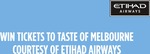 Win 1 of 5 Double Passes to Taste of Melbourne from Etihad Airways
