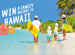 Win a Family Holiday to Hawaii from The Educational Experience