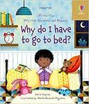 Lift-the-flap: Why Do I Have to Go to Bed? Board book $5 (RRP $19.99) + Delivery ($0 with Prime/ $39 Spend) @ Amazon AU