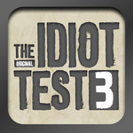 [iOS] THE IDIOT TEST 3 - Was $0.99 Now FREE