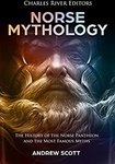 Free Kindle Edition EBook: Norse Mythology: The History Of The Norse ...