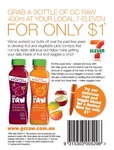 Grab a Bottle of GC Raw 400ml at 7-Eleven for $1