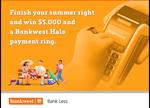 Win $5,000 Cash & a Bankwest Halo Ring from Nova [NSW/VIC/WA]
