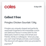 Collect 1 Free  Pringles Chicken Souvlaki Flavour @ Coles via flybuys