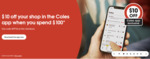 $10 off $100 Spend @ Coles (App Only)