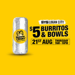 [QLD] $5 Burritos & Bowls @ Guzman y Gomez (Logan City)