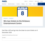 Win 2 Tickets to the Brisbane Entertainment Centre from RACQ (Membership Required)
