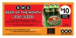 BWS Beer of the Month - Dos Equis - $10 a six pack