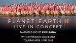(WA, QLD) Planet Earth II Live in Concert from $42.70 Plus Booking Fees @ Ticketek