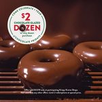 Krispy Kreme $2 for a dozen of Chocolate Glazed with any dozen purchase.
